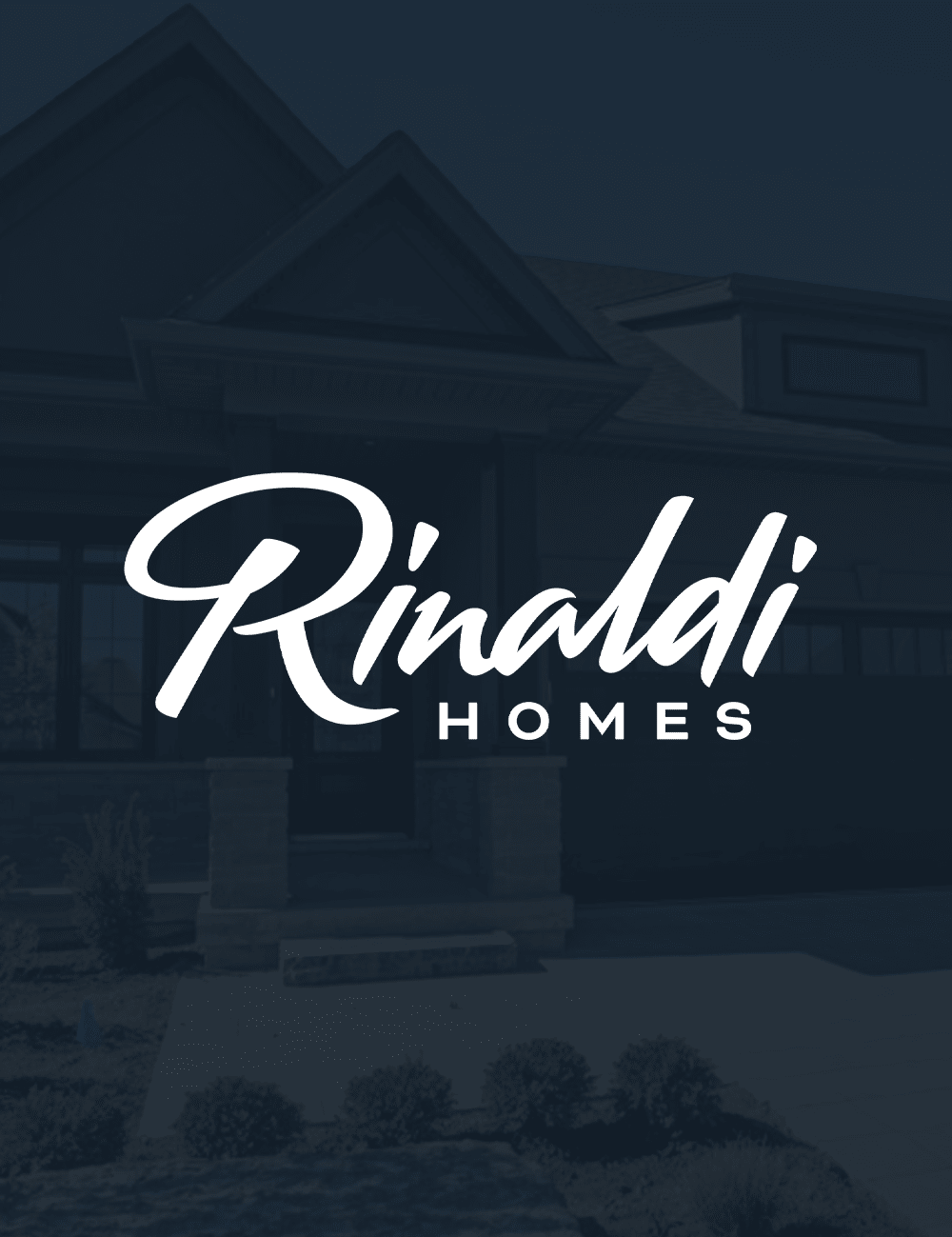 Rinaldi Homes, Brands We've Built